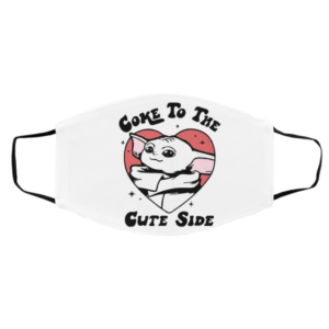 Baby Yoda Come To The Cute Side face mask