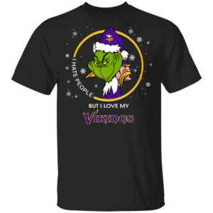 I Hate People But I Love My Minnesota Vikings Grinch Shirt I Hate People But I Love My Minnesota Vikings Grinch Shirt