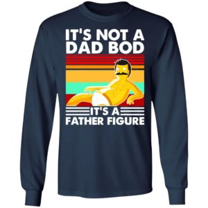 Bob Belcher It's Not A Bad Bod It's A Father Figure shirt