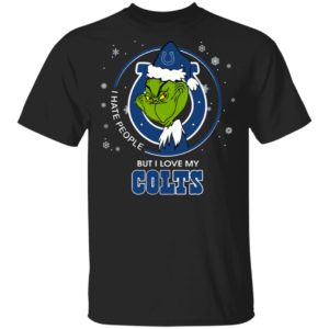 I Hate People But I Love My Indianapolis Colts Grinch Shirt I Hate People But I Love My Indianapolis Colts Grinch Shirt