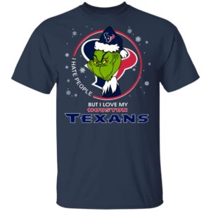 I Hate People But I Love My Houston Texans Grinch Shirt
