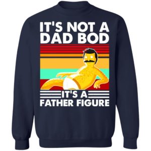 Bob Belcher It's Not A Bad Bod It's A Father Figure shirt