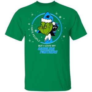 I Hate People But I Love My Carolina Panthers Grinch Shirt