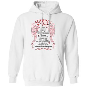 Missing You I Think About You Always Until We Meet Again T-Shirt