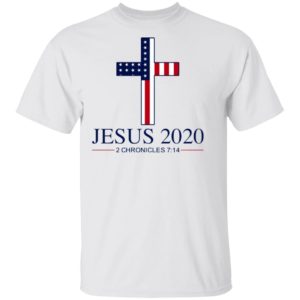 Jesus 2020 2 Chronicles 7 14 America Flag Shirt
