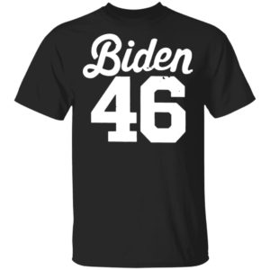 Biden 46 Shirt