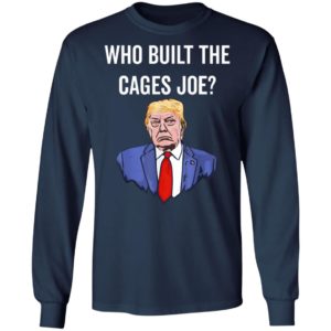 Who Built The Cages Joe T-Shirt