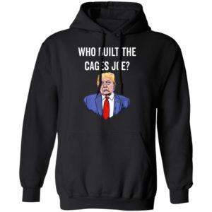 Who Built The Cages Joe T-Shirt
