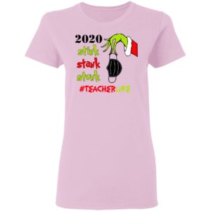 Grinch 2020 Stink Stank Stunk Christmas Teacher T-Shirt