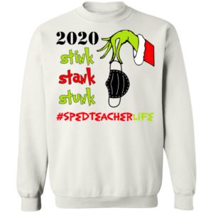 Grinch 2020 Stink Stank Stunk Christmas SPED Teacher Life T-Shirt