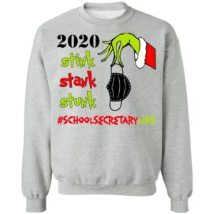 Grinch 2020 Stink Stank Stunk Christmas School Secretary Life T-Shirt
