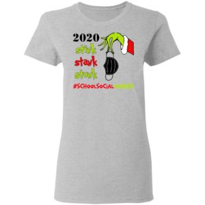 Grinch 2020 Stink Stank Stunk Christmas School Social Worker T-Shirt