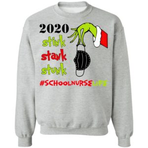Grinch 2020 Stink Stank Stunk Christmas School Nurse Life T-Shirt