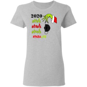 Grinch 2020 Stink Stank Stunk Christmas Para Life T-Shirt