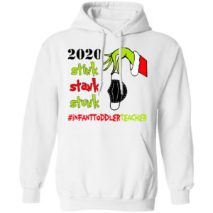 Grinch 2020 Stink Stank Stunk Christmas Infant Toddler Teacher Life T-Shirt