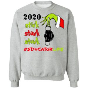 Grinch 2020 Stink Stank Stunk Christmas Educator Life T-Shirt