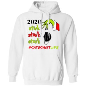 Grinch 2020 Stink Stank Stunk Christmas Catechist Life T-Shirt
