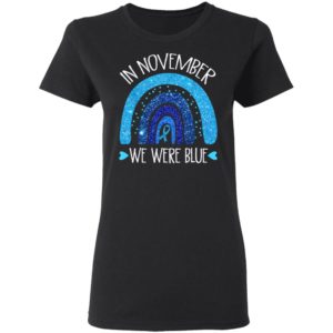 In November We Wear Blue Rainbow Diabetes Awareness Gifts T-Shirt
