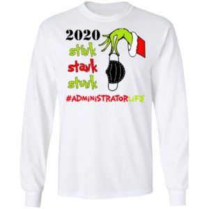Grinch 2020 Stink Stank Stunk Christmas Administrator Life T-Shirt
