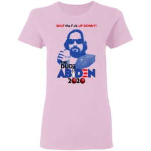 Shut The Fuck Up Donny The Dude Abiden 2020 Bowling Shirt