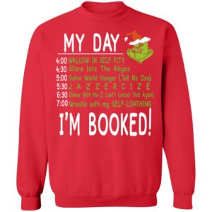 My Day, I'm Booked! Grinch Christmas Sweater