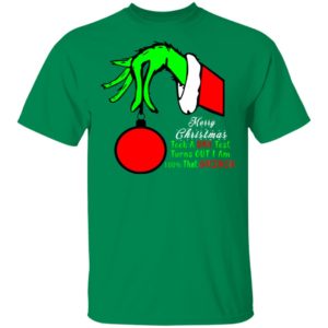 Merry Christmas Took A DNA Test Turns OUT I Am 100 That Grinch Sweater, Hoodie