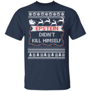 Epstein Didnt Kill Himself Sweater Ugly Christmas