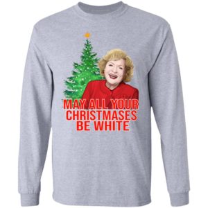 Golden Girls Alison May All Your Christmases Be White Sweatshirt