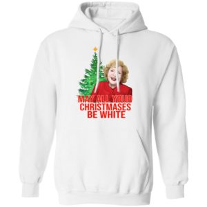 Golden Girls Alison May All Your Christmases Be White Sweatshirt