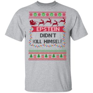 Epstein Didnt Kill Himself Ugly Christmas Sweater