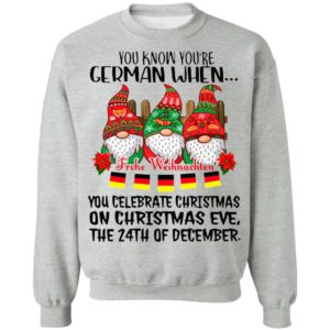Gnome You Know You’re German When Frohe Weihnachten 24th Of December Christmas Shirt