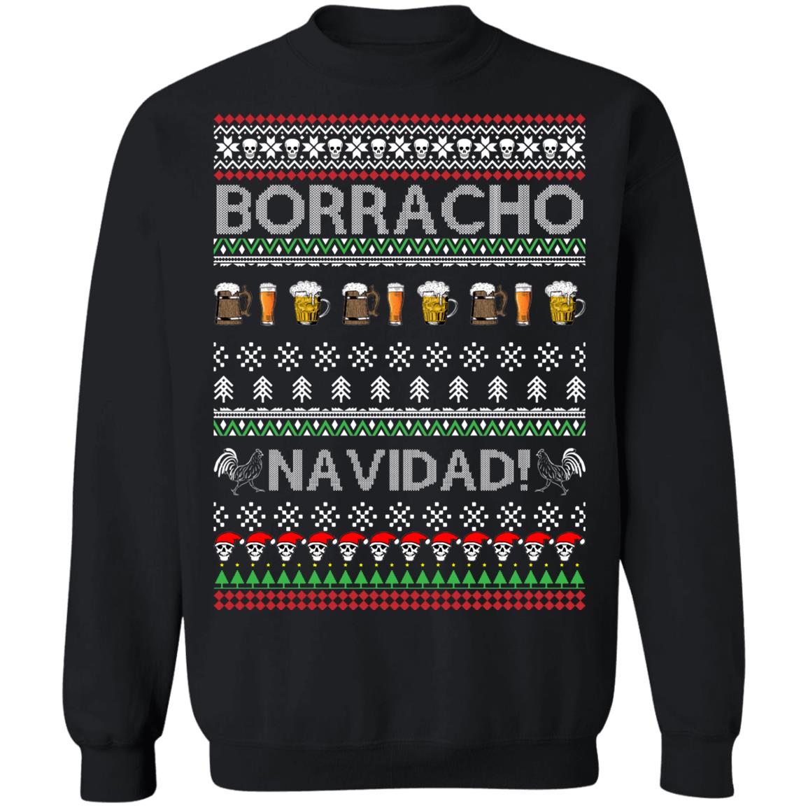 Borracho Navidad Chingon Ugly Christmas Ugly Sweatshirt Borracho Navidad Chingon Ugly Christmas Ugly Sweatshirt