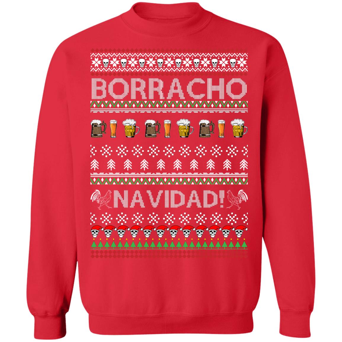 Borracho Navidad Chingon Ugly Christmas Ugly Sweatshirt Borracho Navidad Chingon Ugly Christmas Ugly Sweatshirt