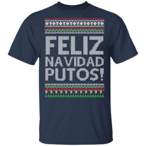 Feliz Navidad Putos Chingon Ugly Christmas Ugly Sweater