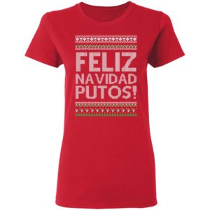 Feliz Navidad Putos Chingon Ugly Christmas Ugly Sweater