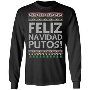 Feliz Navidad Putos Chingon Ugly Christmas Ugly Sweater