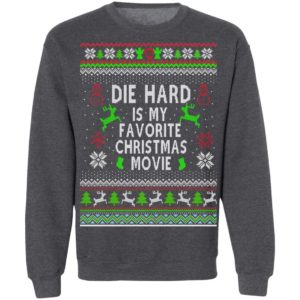 Die Hard Is My Favorite Movie Ugly Christmas Sweater