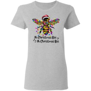 Bee Santa Oh Christmas Bee Oh Christmas Bee Light Shirt