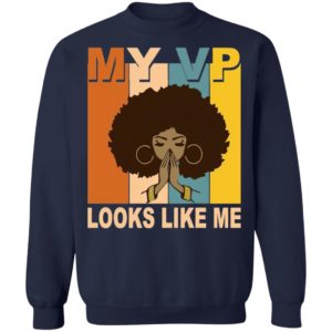 My VP Looks Like Me Melanin shirt