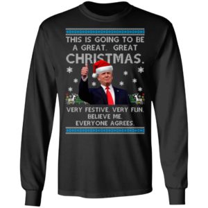 This Is Going To Be A Great Great Christmas Trump Ugly Christmas Sweatshirt