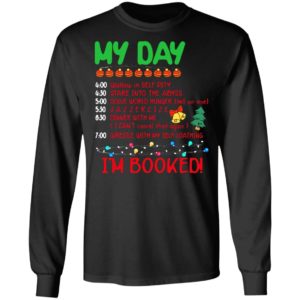 My Day I’m Booked Christmas Shirt