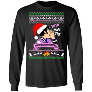 Jean Ralphio 2020 Was The Worst Ugly Christmas Sweatshirt
