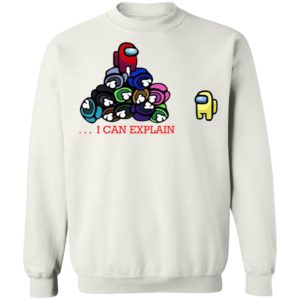 Impostor Among Us I Can Explain Shirt