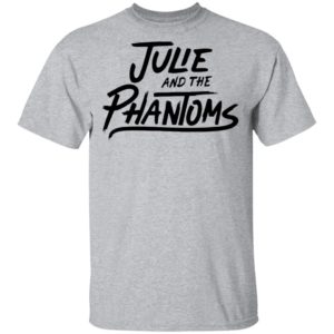Julie And The Phantoms Shirt