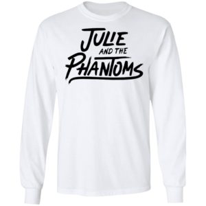 Julie And The Phantoms Shirt
