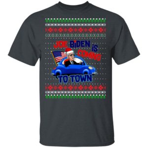 Biden Is Coming To Town New President Potus 2020 Ugly Christmas Sweatshirt