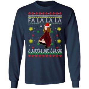 Fa La La La a Little Bit Alexis Ugly Christmas Sweatshirt