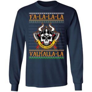 Fa La La La Valhalla La Viking Ugly Christmas Sweatshirt