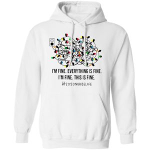 I’m Fine Everything’s Fine I’m Fine This Is Fine 2020 Nurse Life Shirt