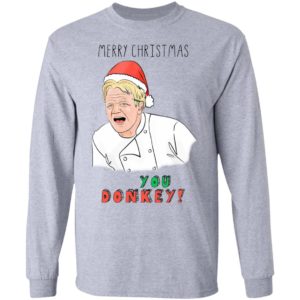 Gordon Ramsay You Donkey Funny Christmas Sweatshirt